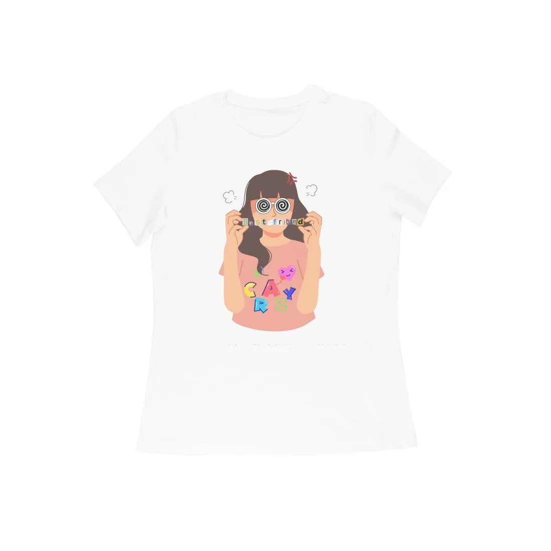Female Round Neck Half Sleeve - Crazy Best Friend T-shirt