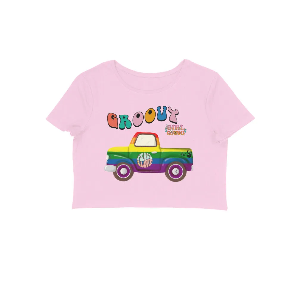 Female Round Neck Half Sleeve - Groovy Girl Gang Crop Top