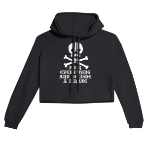 Fuck Everything And Become A Pirate | Women's Cropped Hoodie