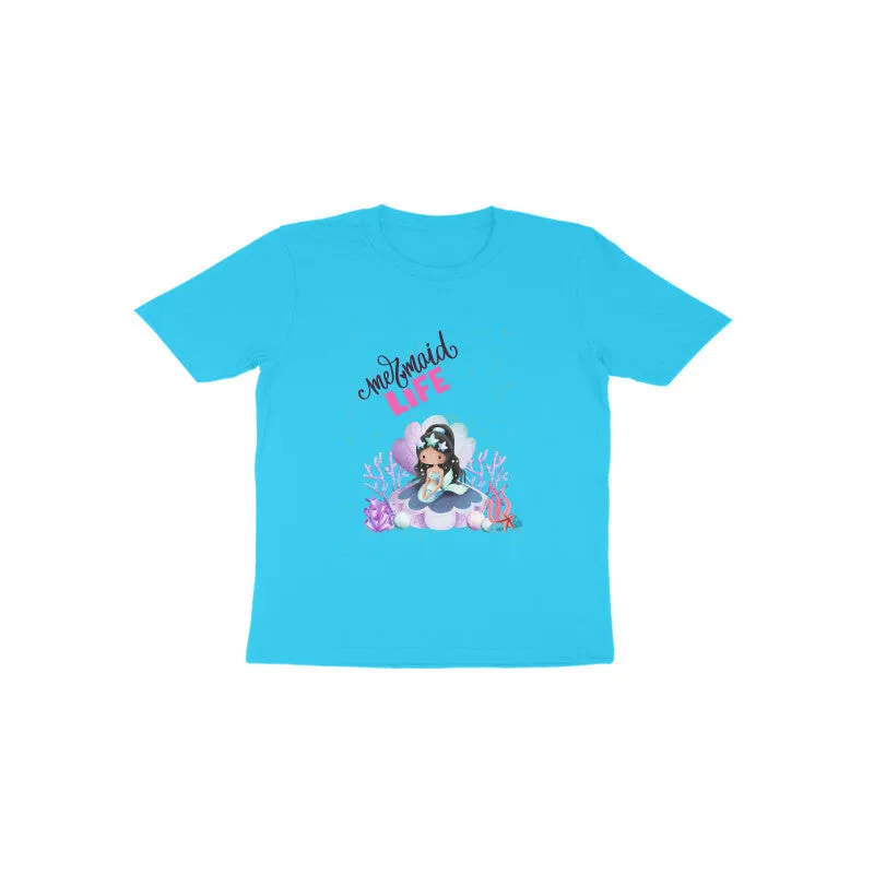 Toddlers Round Neck Half Sleeves - Mermaid Life T-shirt